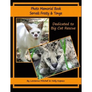 Photo Memorial Book Servals Frosty & Tonga | Holly Kopacz, Lawanna Mitchell (ISBN: 9781701745445)
