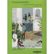 Crossing Borders Piano Solo Book 2 klavírní přednesové skladbičky v rytmu jazzu a popu