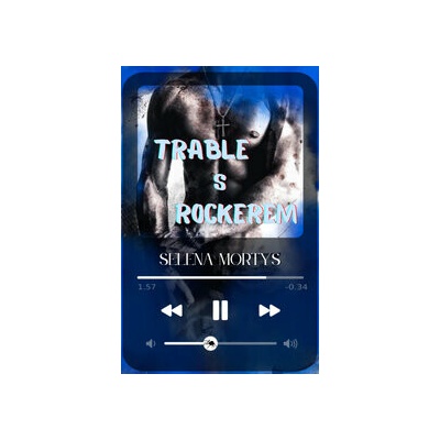 Trable s rockerem