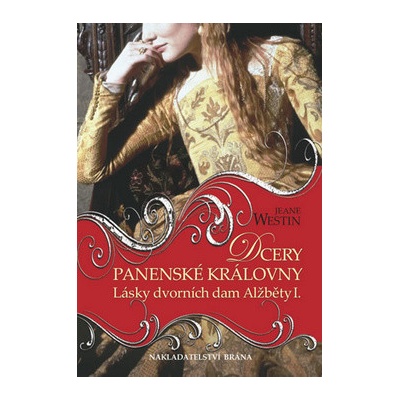Dcery panenské královny Jeane Westinová