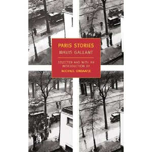 Paris Stories | Mavis Gallant (ISBN: 9781590170229)