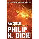 Paycheck and Other Classic Stories Philip K Dick