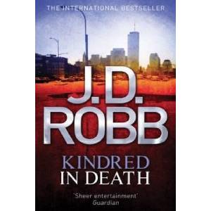 Kindred In Death | J. D. Robb (ISBN: 9780749959005)