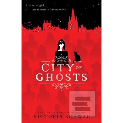 City of Ghosts - Victoria Schwab