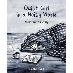 Quiet Girl in a Noisy World | Debbie Tung (ISBN: 9781449486068)