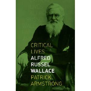 Alfred Russel Wallace | Patrick Armstrong (ISBN: 9781789140859)