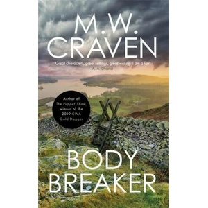 Body Breaker | M. W. Craven (ISBN: 9781472132666)