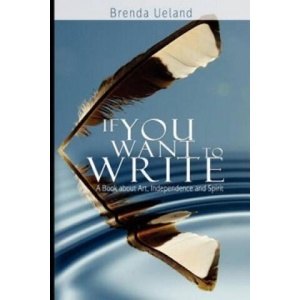 If You Want to Write | Brenda Ueland (ISBN: 9789650060282)