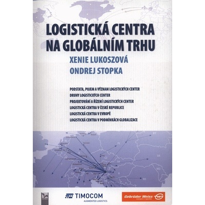 Logistická centra na globálním trhu - Xenie Lukoszová