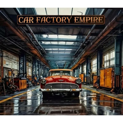 Car Factory Empire