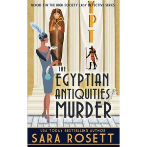 Egyptian Antiquities Murder | Sara Rosett (ISBN: 9780998843186)