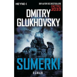 Sumerki | Dmitry Glukhovsky, M. David Drevs (ISBN: 9783453317598)