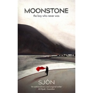 Moonstone: The Boy Who Never Was | Sj? n (ISBN: 9781473613157)