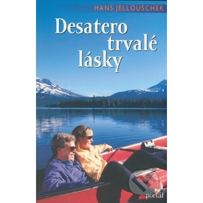 Desatero trvalé lásky – Jellouschek Hans