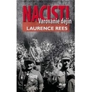 Nacisti - Laurence Rees