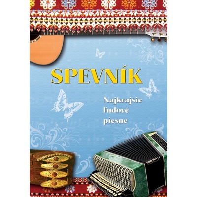 Spevník Najkrajšie ľudové piesne Bernard Herstek