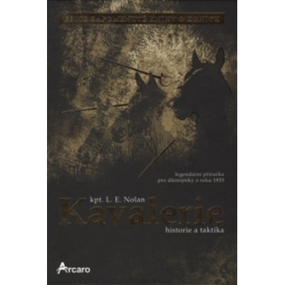 Kavalerie – historie a taktika - L. E. Nolan