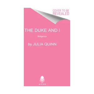 The Duke and I: Bridgerton | Julia Quinn (ISBN: 9780063142121)