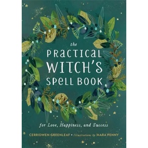 The Practical Witch's Spell Book | CERRIDWEN GREENLEAF (ISBN: 9780762493203)