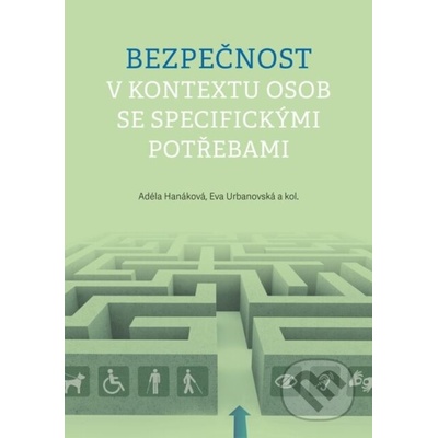 Bezpečnost v kontextu osob se specifickými potřebami - Adéla Hanáková