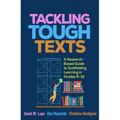 Tackling Tough Texts - Vannoy Gentles Fite with Michele Gentles McDaniel and Vannoy Lin Reynolds, Christine Hardigree, Sarah M. Lupo