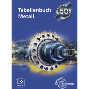 Tabellenbuch Metall mit Formelsammlung | Roland Gomeringer, Jan Ziebart, Volker Menges, Claudius Scholer, Andreas Stenzel, Falko Wieneke, Andreas Stephan, Stefan Oesterle, Thomas Rapp (2025)