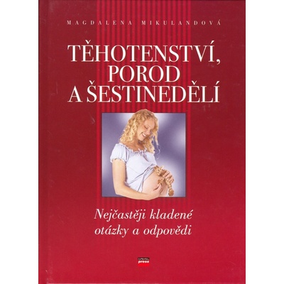 Těhotenství, porod a šestinedělí