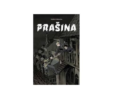 Prašina Vojtěch Matocha