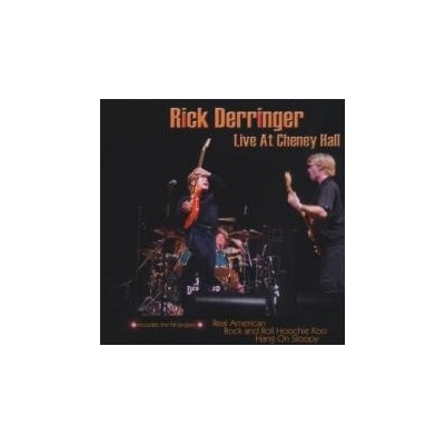 DERRINGER, RICK - LIVE AT CHENEY HALL (1CD)