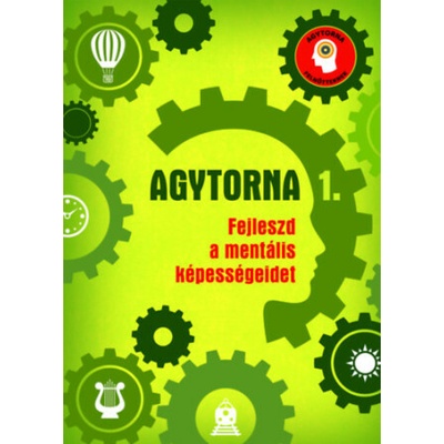 Agytorna 1: Fejleszd a mentális képességeidet új