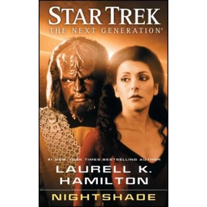 Star Trek: The Next Generation: Nightshade | Laurell K Hamilton (ISBN: 9781501182297)