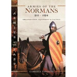 Armies of the Normans 911-1194 | Gabriele Esposito (ISBN: 9781399047401)