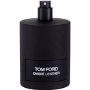Tom Ford Ombre Leather parfumovaná voda unisex 100 ml Tester