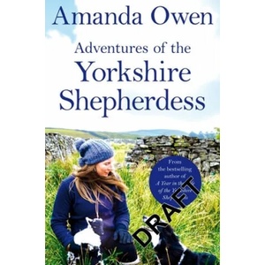 Adventures Of The Yorkshire Shepherdess (ISBN: 9781509852697)