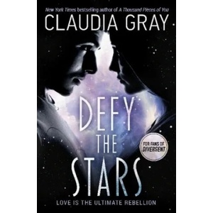 Defy the Stars | Claudia Gray (ISBN: 9781471406362)