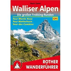 Walliser Alpen. Die großen Trekking-Runden | Mark Zahel (2013)