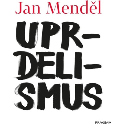 Uprdelismus, Jan Menděl