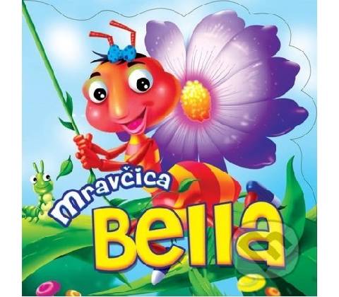 Mravčica Bella