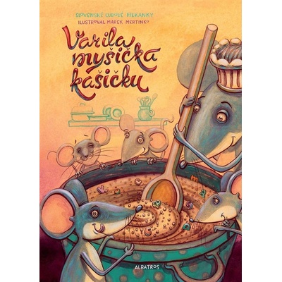 Varila myšička kašičku - Marek Mertinko ilustrátor