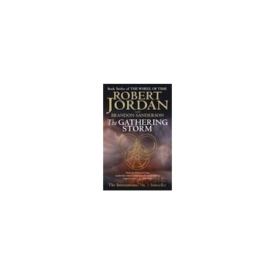 Gathering Storm Wheel of Time Bk. 12 - Robert Jordan