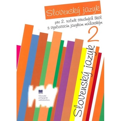 Slovenský jazyk pre 2. ročník SŠ s VJM