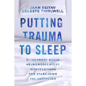 Putting Trauma to Sleep | Celeste Thirlwell (ISBN: 9780393714777)