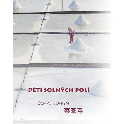 Děti solných polí - Su-fen Cchaj