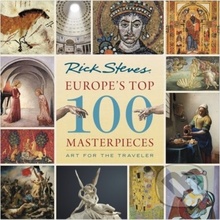 Europes Top 100 Masterpieces - Gene Openshaw, Rick Steves