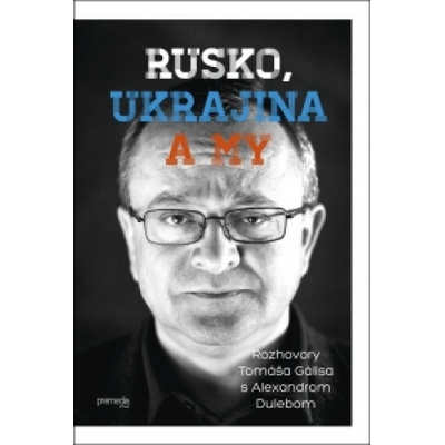Rusko, Ukrajina a my