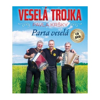 Veselá Trojka Pavla Kršky - Parta veselá , 2 CD