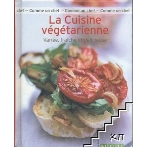 La Cuisine végétarienne. Variée, fraîche et délicieuse (ISBN: 9783625000044)