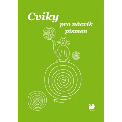 Cviky pro nácvik písmen - Miroslava Čížková Pišlova