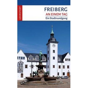 Freiberg an einem Tag (ISBN: 9783957971517)