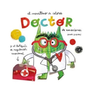 MONSTRUO DE COLORES, EL. DOCTOR DE EMOCIONES | LLENAS, ANNA (2023)
